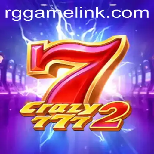 Crazy7772: The Thrilling World of RG Game