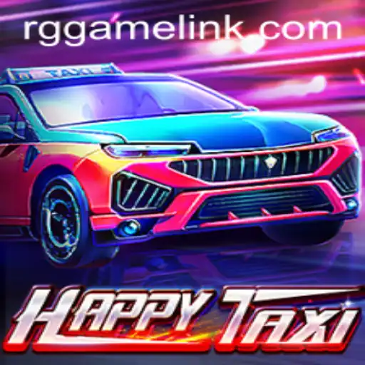 Discover HappyTaxi: An Enthralling Experience in the World of RG Game