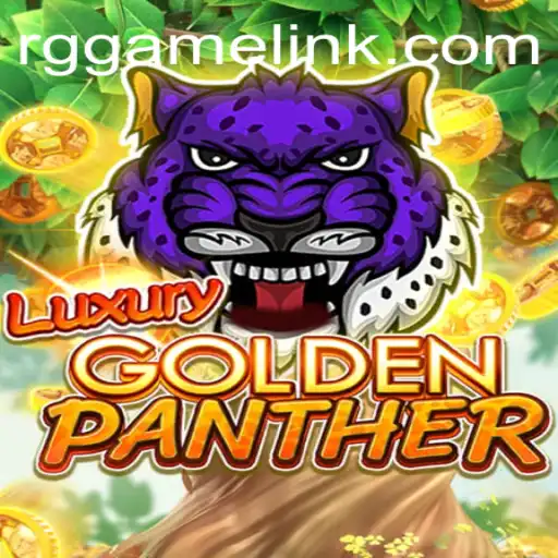Unleashing the Thrill of LUXURYGOLDENPANTHER: An Insight into RG Game's Latest Offering